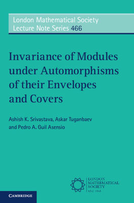 【预订】Invariance of Modules under Automorphisms of their Envelopes and Covers