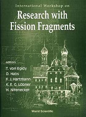 【预订】RESEARCH WITH FISSION FRAGMENTS - INTERNATIONAL WORKSHOP