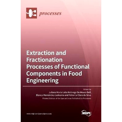 预订 Extraction and Fractionation Processes of Functional Components in Food Engineering: 9783036557595