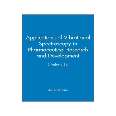 预订 Applications Of Vibrational Spectroscopy In Pharmaceutical Research And Development 3V Set