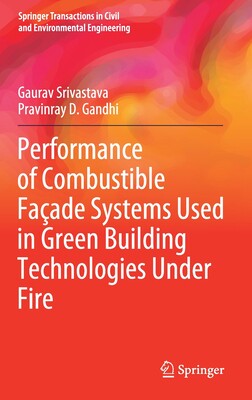 【预订】Performance of Combustible Façade Systems used in Green Building Technologies under Fire 9789811631115