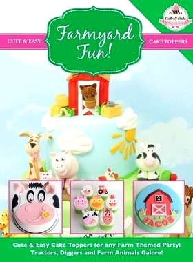 预订 Farmyard Fun! Cute & Easy Cake Toppers for any Farm Themed Party!: 9781908707574