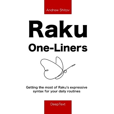 预订 Raku One-Liners: Getting the most of Raku’s expressive syntax for your daily routines: 9789082156898