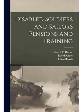 预订 Disabled Soldiers and Sailors Pensions and Training [microform]: 9781014442239