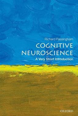 Cognitive Neuroscience: A Very Short Introduction 9780198786221