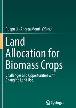 【预订】Land Allocation for Biomass Crops:Challenges and Opportunities with Changing Land Use