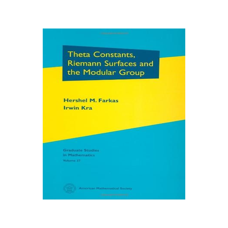 [预订]Theta Constants, Riemann Surfaces and the Modular Group 9780821813928