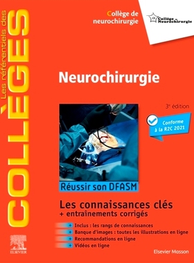 预订 Neurochirurgie : réussir son DFASM : les connaissances clés + entraînements corrigés, conforme à la R2C 2021