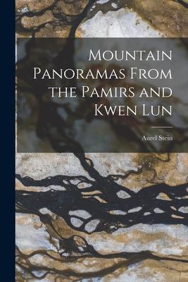 [预订]Mountain Panoramas From the Pamirs and Kwen Lun 9781016042147 书籍/杂志/报纸 原版其它 原图主图