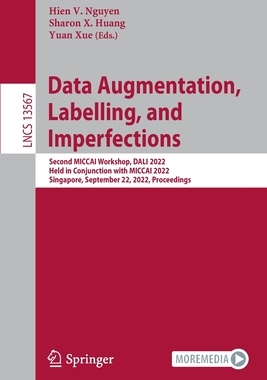 【预订】Data Augmentation, Labelling, and Imperfections 9783031170263
