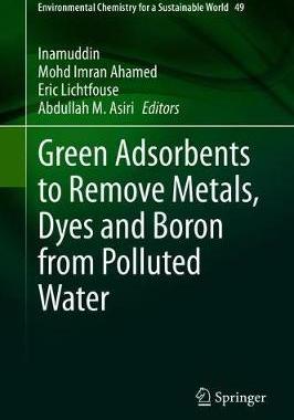 【预订】Green Adsorbents to Remove Metals, Dyes and Boron from Polluted Water