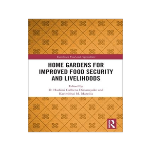 [预订]Home Gardens for Improved Food Security and Livelihoods 9780367502966