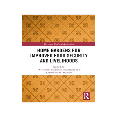 [预订]Home Gardens for Improved Food Security and Livelihoods 9780367502966