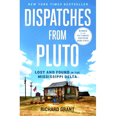 预订 Dispatches from Pluto: Lost and Found in the Mississippi Delta: 9781476709642