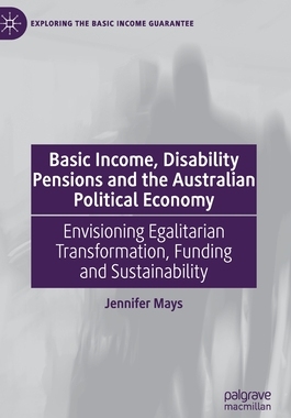 【预订】Basic Income, Disability Pensions and the Australian Political Economy