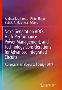 【预订】Next-Generation Adcs, High-Performance Power Management, and Technology Considerations for Advanced Integr...