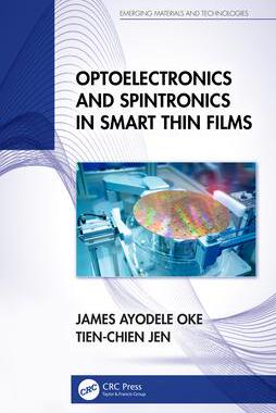 [预订]Optoelectronics and Spintronics in Smart Thin Films 9781032362205