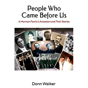 Their Before Came Ancestors Stories and 9798679346390 Who Family’s People 預(yù)訂 Mormon
