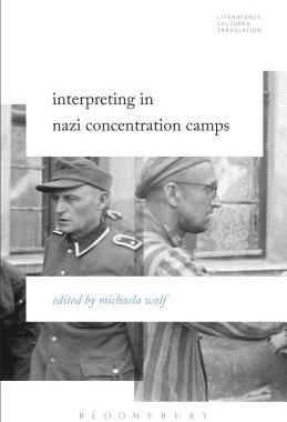 【预订】Interpreting in Nazi Concentration Camps