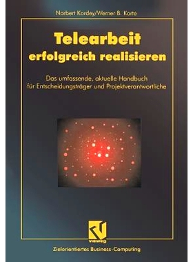 预订 Telearbeit erfolgreich realisieren: Das umfassende, aktuelle Handbuch für Entscheidungsträger und Projektverantwo