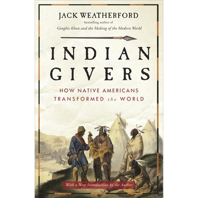 预订 Indian Givers: How Native Americans Transformed the World: 9780307717153
