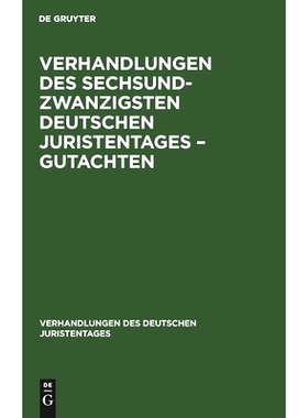 预订 Verhandlungen des Sechsundzwanzigsten Deutschen Juristentages – Gutachten: 9783112344613