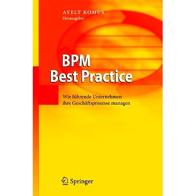 预订 BPM Best Practice: Wie Führende Unternehmen Ihre Geschäftsprozesse Managen