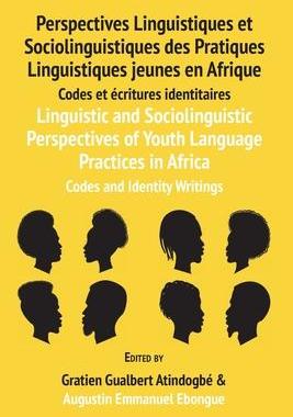 [预订]Linguistic and Sociolinguistic Perspectives of Youth Language Practices in Africa: Codes and Identit 9789956551378