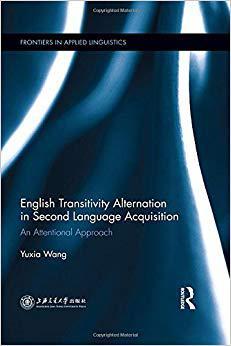 【预售】English Transitivity Alternation in Second Language Acquisition: an Attentional Approach