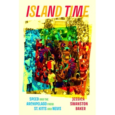 预订 Island Time: Speed and the Archipelago from St. Kitts and Nevis 岛屿时光:圣基茨和尼维斯群岛速度与海岛风情: 97802268