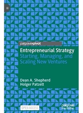 预订 Entrepreneurial Strategy: Starting, Managing, and Scaling New Ventures 创业战略：启动、管理与扩大新的风险投资: 9783