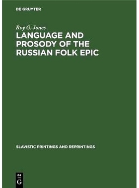 预订 Language and Prosody of the Russian Folk Epic: 9789027923301