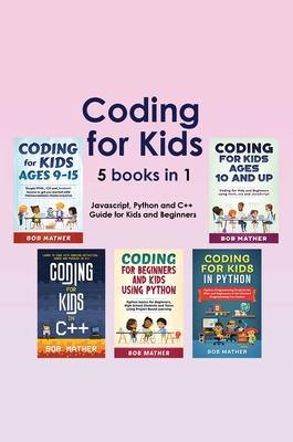 [预订]Coding for Kids 5 Books in 1: Javascript, Python and C++ Guide for Kids and Beginners (Coding for Ab 9781922659620