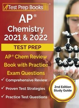 [预订]AP Chemistry 2021 and 2022 Test Prep: AP Chem Review Book with Practice Exam Questions [2nd Edition  9781628456912