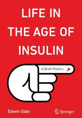 [预订]Life in the Age of Insulin: A Brief History 9783031471896