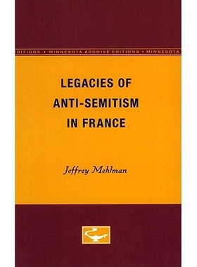 预订 Legacies of Anti-Semitism in France: 9780816611782