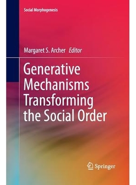 预订 Generative Mechanisms Transforming the Social Order: 9783319362465