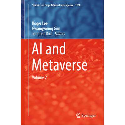 预订 AI and Metaverse Volume 2人工智能与元宇宙 第2卷9783031611629