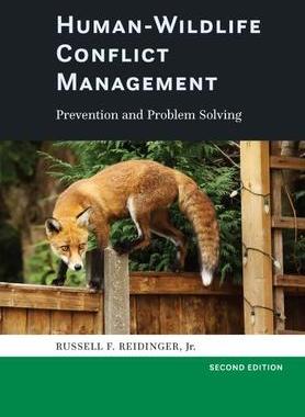 [预订]Human-Wildlife Conflict Management - Prevention and Problem Solving 9781421445250