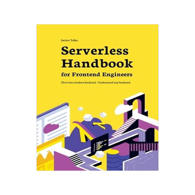 [预订]Serverless Handbook: for frontend engineers 9781662911606