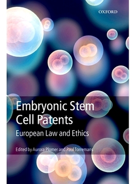 预订 Embryonic Stem Cell Patents: European Patent Law and Ethics 胚胎干细胞专利：欧洲专利法与伦理: 9780199543465