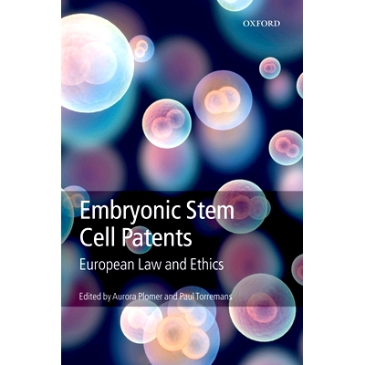 预订 Embryonic Stem Cell Patents: European Patent Law and Ethics 胚胎干细胞专利：欧洲专利法与伦理: 9780199543465