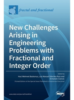 预订 New Challenges Arising in Engineering Problems with Fractional and Integer Order: 9783036519685