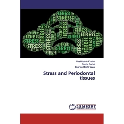 预订 Stress and Periodontal tissues 压力和牙周组织: 9786200117281