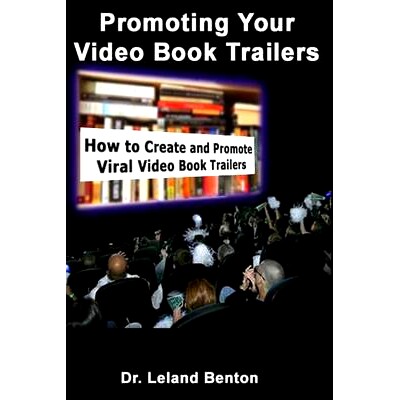 预订 Promoting Your Video Book Trailers: how to create and promote viral video book trailers: 9781499580365