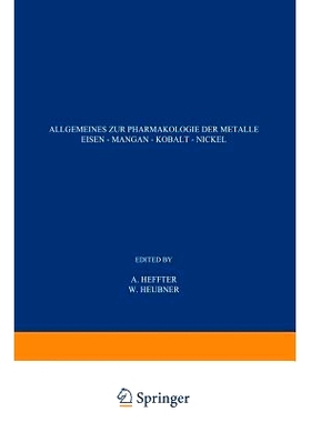 预订 Allgemeines zur Pharmakologie der Metalle — Eisen — Mangan — Kobalt — Nickel: 9783642519550