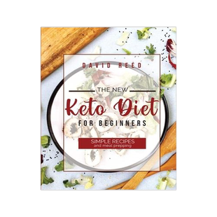 [预订]The New Keto Diet for Beginners: Simple Recipes and Meal Prepping 9781803604510