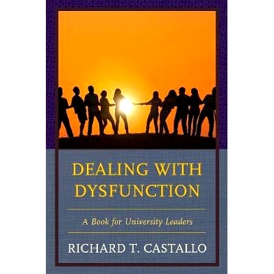预订 Dealing with Dysfunction: A Book for University Leaders 处理功能障碍：给大学*的书: 9781475834826