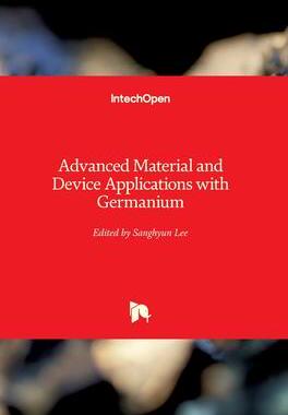 [预订]Advanced Material and Device Applications with Germanium 9781789840315