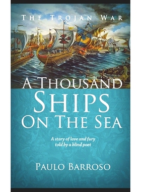 预订 A Thousand Ships on the Sea: A story of love and fury told by a blind poet: 9798547783234